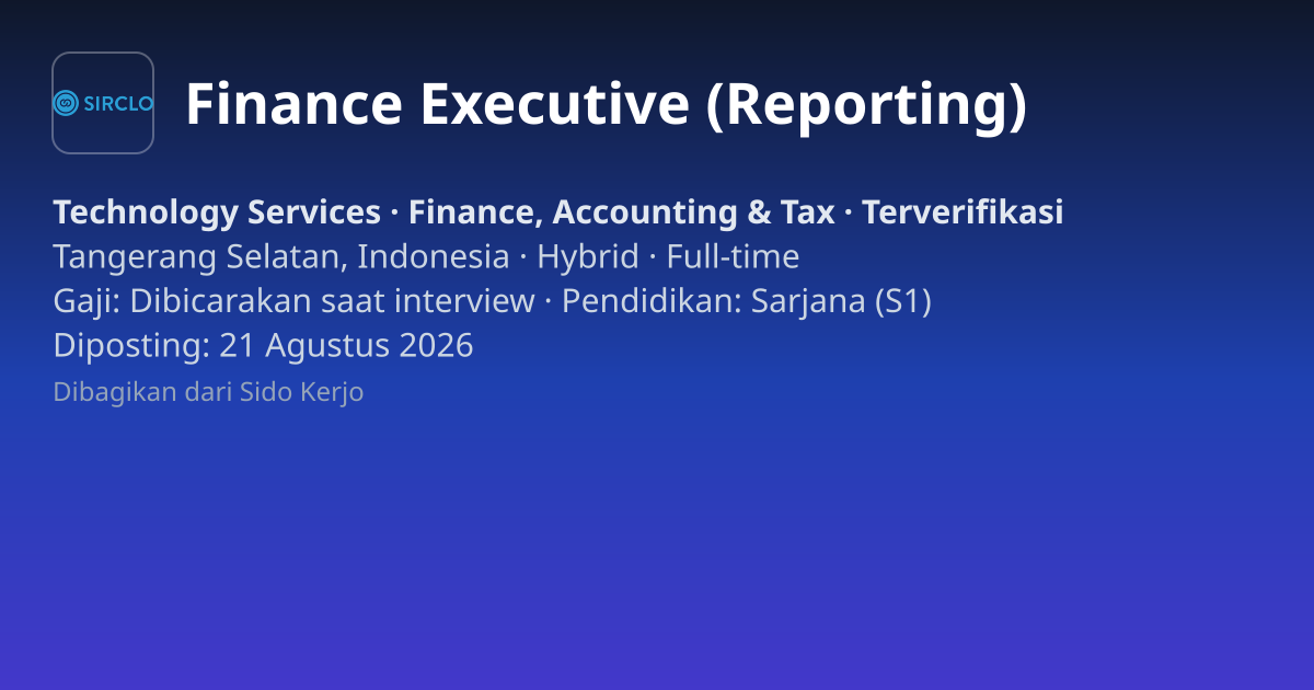 Lowongan Finance Executive (Reporting) di SIRCLO